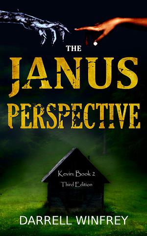 The Janus Perspective - Kevin: Book 2 by Darrell Winfrey, Darrell Winfrey