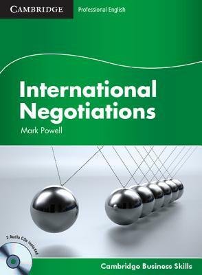 International Negotiations Student's Book with Audio CDs (2) by Mark Powell