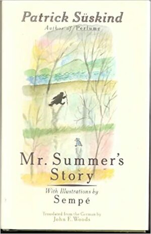 Mr. Summer's Story by Patrick Süskind