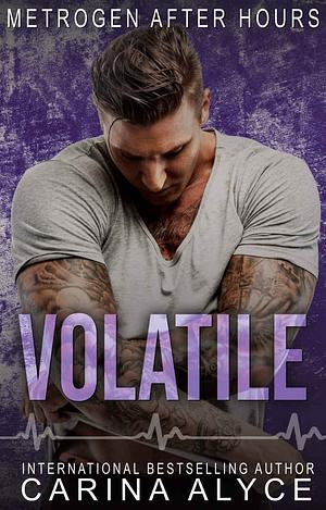 Volatile by Carina Alyce