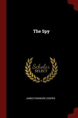 The Spy by James Fenimore Cooper