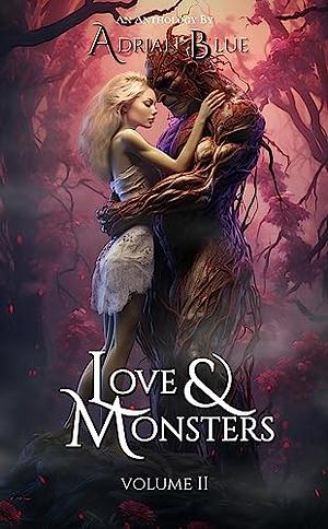 Love & Monsters Volume II by Adrian Blue