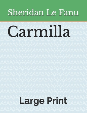 Carmilla by J. Sheridan Le Fanu