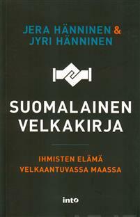 Suomalainen velkakirja – Ihmisten elämä velkaantuvassa maassa by Jera Hänninen, Jyri Hänninen