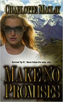 Make No Promises by Charlotte Maclay