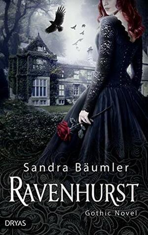 Ravenhurst: Gothic Novel by Sandra Bäumler