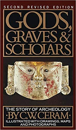 Tanrılar, Mezarlar ve Bilginler: Arkeolojinin Romanı by C.W. Ceram