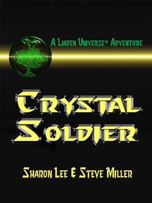 Crystal Soldier by Sharon Lee, Steve Miller