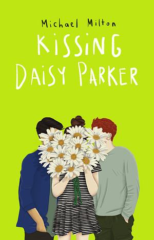 Kissing Daisy Parker by Michael Milton