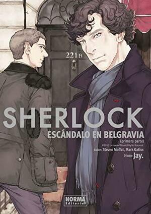 Sherlock: escándalo en Belgravia. parte 1 by Steven Moffat, Mark Gatiss, Jay.