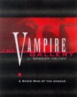 The Vampire Gallery: A Who's Who of the Undead by J. Gordon Melton
