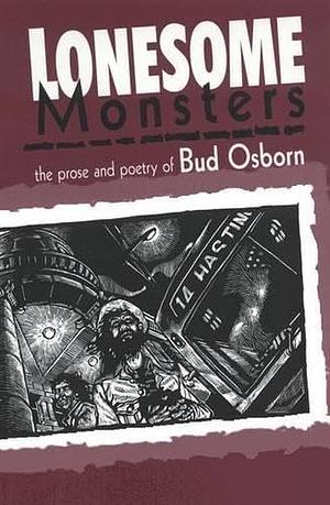 Lonesome Monsters by Bud Osborn