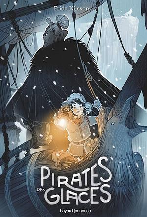 Pirates des glaces by Frida Nilsson