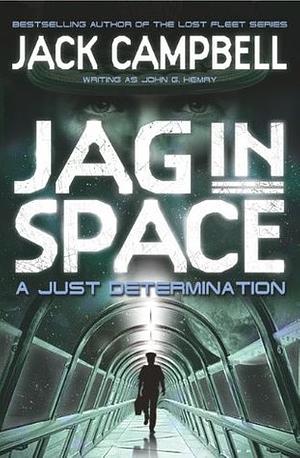 A Just Determination by Jack Campbell, John G. Hemry