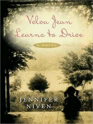 Velva Jean Learns to Drive: A Novel by Jenna Lamia, Jennifer Niven