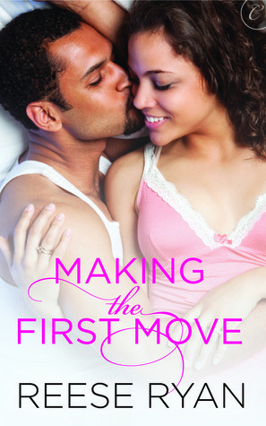 Making the First Move by Reese Ryan