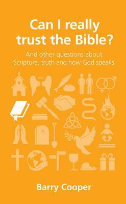 Can I Really Trust the Bible? by Barry Cooper