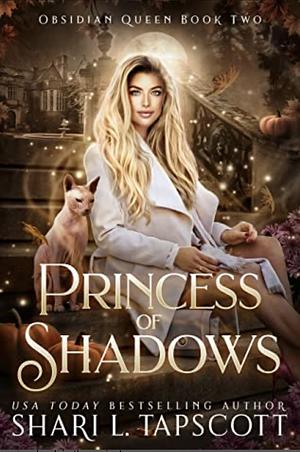 Princess of Shadows by Shari L. Tapscott