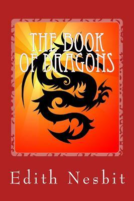 The Book of Dragons by E. Nesbit