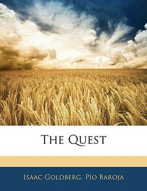 The Quest by Paio Baroja, Isaac Goldberg, Pio Baroja