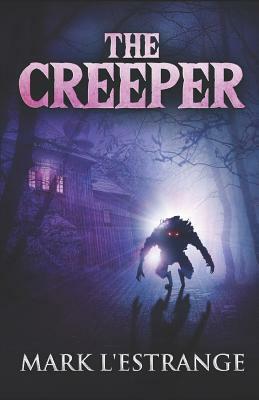 The Creeper by Mark L'Estrange