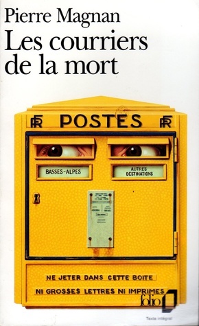 Les courriers de la mort by Pierre Magnan