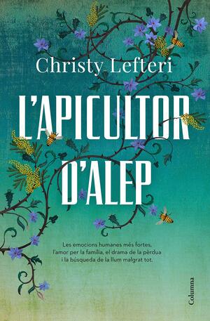 L'apicultor d'Alep by Christy Lefteri