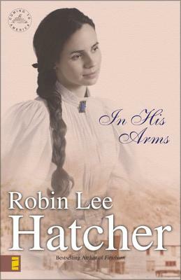 In His Arms by Robin Lee Hatcher