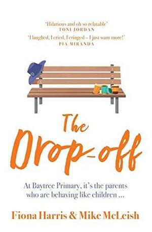 The Drop-Off by Fiona Harris, Mike McLeish