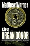 The Organ Donor by Matthew Warner