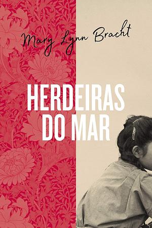 Herdeiras do mar by Mary Lynn Bracht