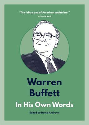 Warren Buffett: In His Own Words by 