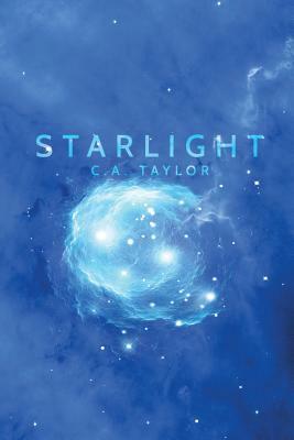 Starlight by C.A. Taylor