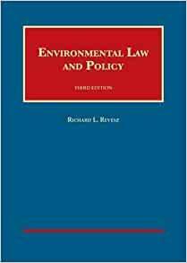 Environmental Law and Policy by Richard L. Revesz