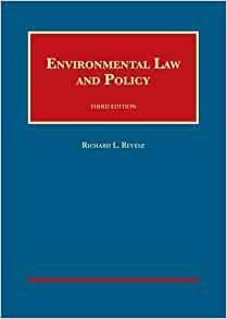 Environmental Law and Policy by Richard L. Revesz