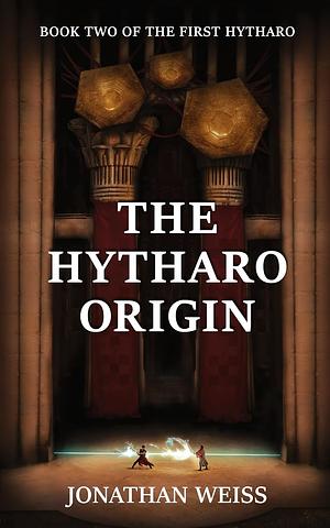 The Hytharo Origin by Jonathan Weiss