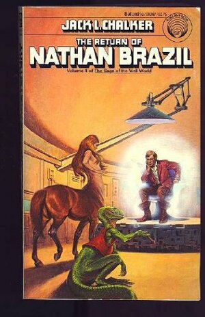 The Return of Nathan Brazil by Jack L. Chalker