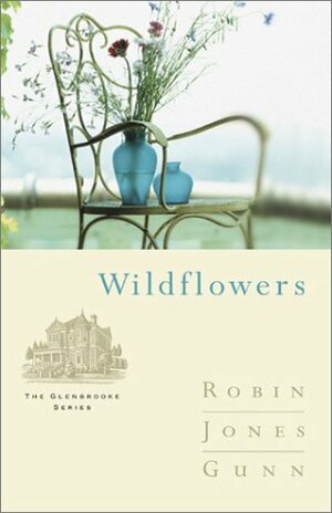 Wildflowers by Robin Jones Gunn