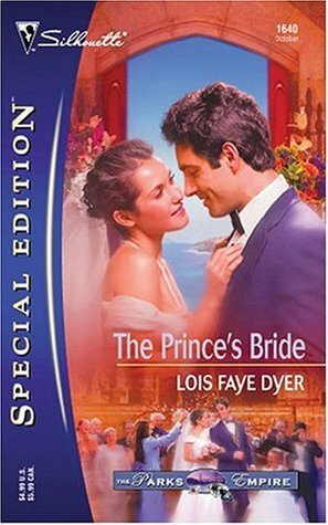 The Prince's Bride by Lois Faye Dyer