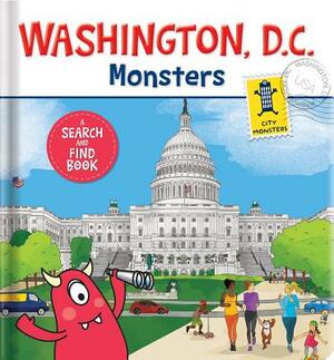 Washington D.C. Monsters: A Search-And-Find Book by 