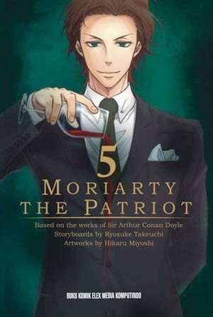 Moriarty the Patriot 5 by Hikaru Miyoshi, Arthur Conan Doyle, Ryōsuke Takeuchi