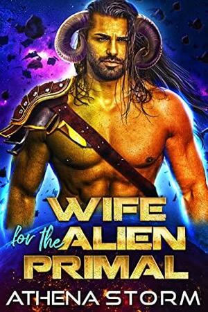 Wife For The Alien Primal by Athena Storm