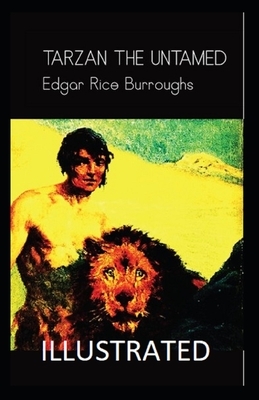 Tarzan the Untamed illustrated by Edgar Rice Burroughs