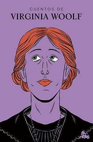 Cuentos de Virginia Woolf by Virginia Woolf
