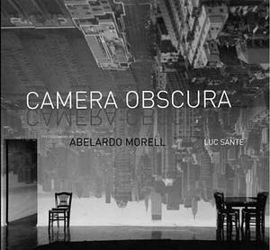 Camera Obscura by Lucy Sante, Abelardo Morell