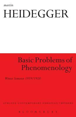 Basic Problems of Phenomenology: Winter Semester 1919/1920 by Martin Heidegger