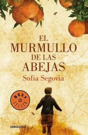 El murmullo de las abejas by Sofía Segovia