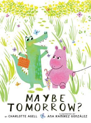 Maybe Tomorrow? by Charlotte Agell