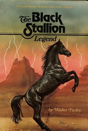 The Black Stallion Legend by Walter Farley