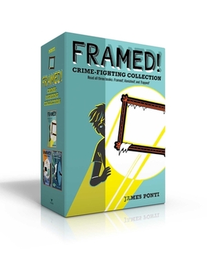 Framed! Crime-Fighting Collection: Framed!; Vanished!; Trapped! by James Ponti